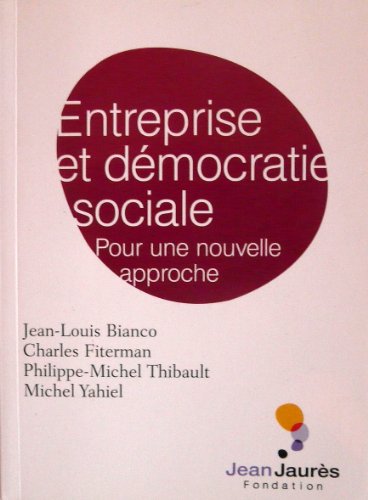 Stock image for Entreprise et dmocratie sociale. Pour une nouvelle approche for sale by Ammareal