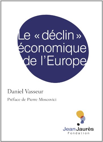 Beispielbild fr Le  dclin  conomique de l'Europe zum Verkauf von medimops