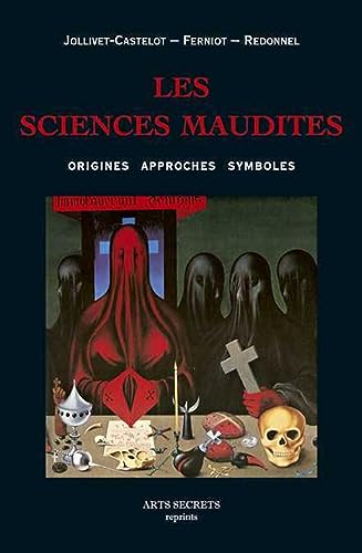 Beispielbild fr Les sciences maudites : Origines, approches, symboles zum Verkauf von medimops