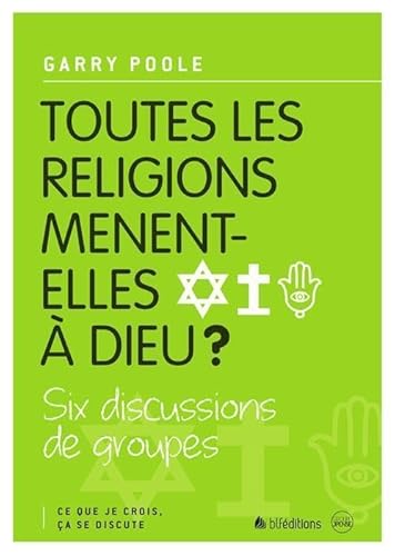 Beispielbild fr Toutes les religions mnent-elles  Dieu ? zum Verkauf von medimops