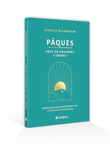 Beispielbild fr Pques : peut-on vraiment y croire ?: Quatre questions incontournables sur l'histoire de la rsurrection zum Verkauf von medimops