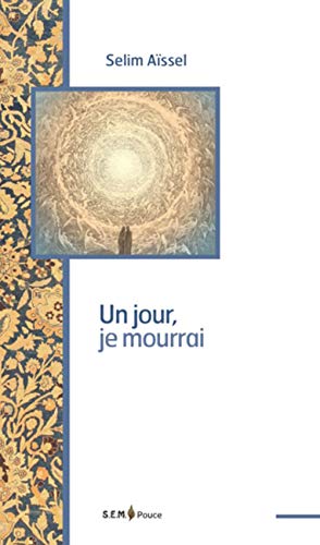 Stock image for Un jour, je mourrai for sale by medimops