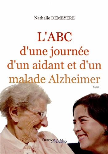 Stock image for L ABC d une Journee d un Aidant Malade Alzheimer for sale by medimops