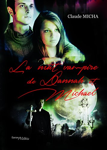 Stock image for La Nuit Vampire de Dannah et Michael for sale by medimops