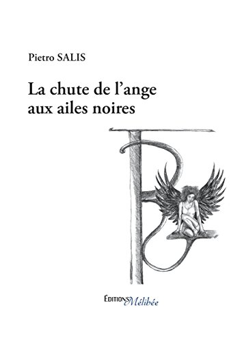 Beispielbild fr La chute de l'ange aux ailes noires zum Verkauf von medimops