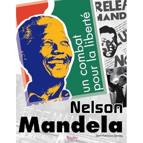 Beispielbild fr Nelson Mandela, un combat pour la libert zum Verkauf von medimops