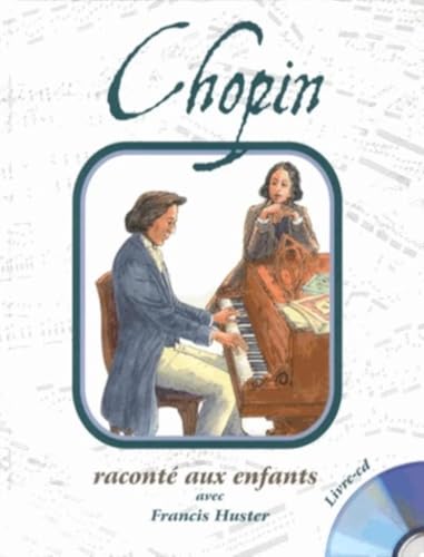 Immagine stock per Chopin Raconte aux Enfants par Francis Huster (Livre CD)
