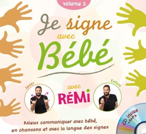 Beispielbild fr JE SIGNE AVEC BEBE - VOLUME 2 zum Verkauf von Gallix