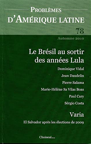 Beispielbild fr Le Brsil  la fin des annes Lula (N.78 Automne 2010) zum Verkauf von medimops