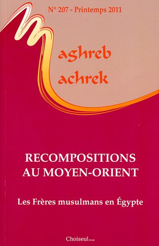 Imagen de archivo de Maghreb-Machrek, N 207, Printemps 20 : Recompositions au Moyen-Orient a la venta por medimops