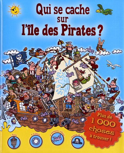 Stock image for Qui se cache sur l'ile des Pirates ? for sale by medimops
