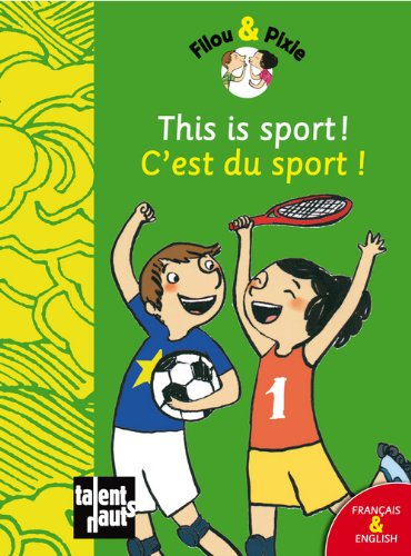 Beispielbild fr This is sport ! C'est du sport ! zum Verkauf von Ammareal