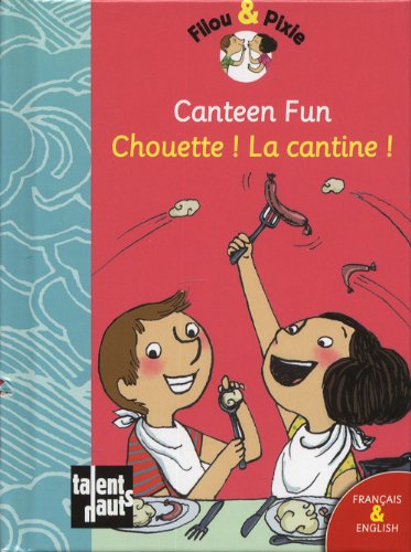 9782362660597: Filou & Pixie: Canteen fun/Chouette ! La cantine !