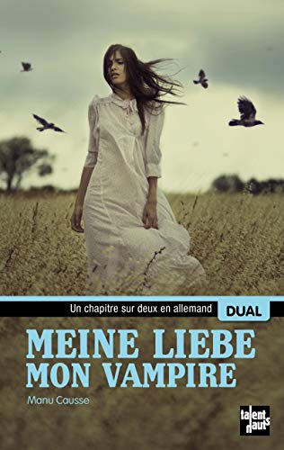 9782362660757: Meine Liebe, Mon Vampire (Un Chapitre Sur Deux En Allemand)