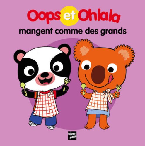 9782362660764: Oops et Ohlala mangent comme des grands