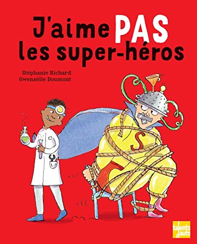 Beispielbild fr J'AIME PAS LES SUPER-HEROS zum Verkauf von WorldofBooks