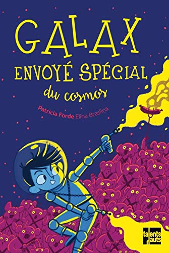 Beispielbild fr Galax, envoy spcial du cosmos zum Verkauf von Librairie Th  la page