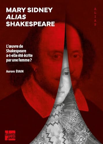 Beispielbild fr Mary Sidney alias Shakespeare: L'oeuvre de Shakespeare a-t-elle t crite par une femme ? zum Verkauf von medimops