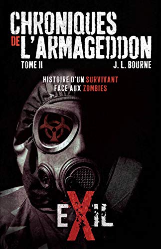 Stock image for Les chroniques de l'Armageddon, Tome 2 : Exil for sale by medimops