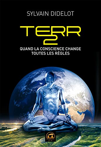 Stock image for Terr 2 : Quand la conscience change toutes les rgles for sale by Revaluation Books