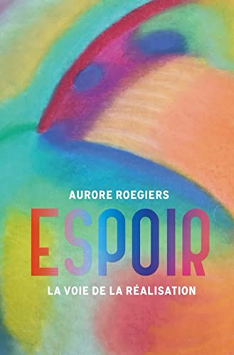Stock image for Espoir: La voie de la ralisation for sale by Better World Books