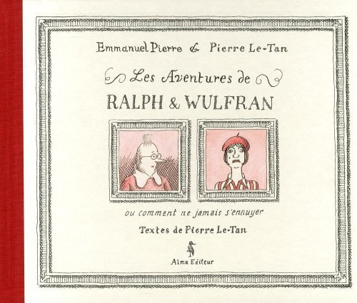 9782362790508: Les aventures de Ralph et Wulfran ou comment ne jamais s'ennuyer