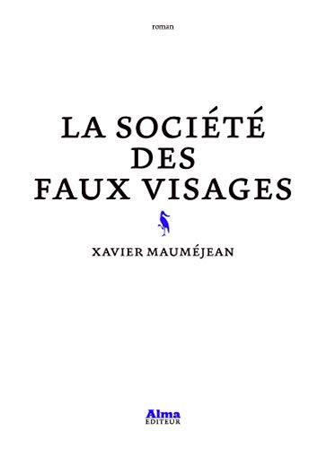 Stock image for La socit des faux visages for sale by Ammareal