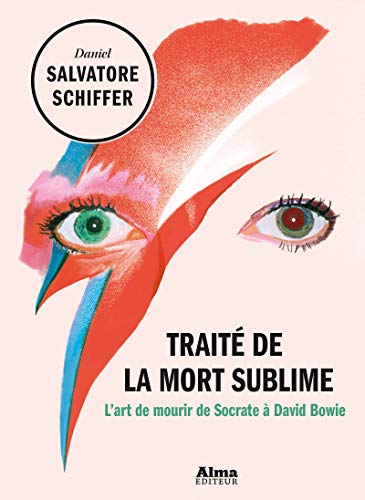 Stock image for Trait de la mort sublime - L'art de mourir de Socrate a David Bowie for sale by Frederic Delbos