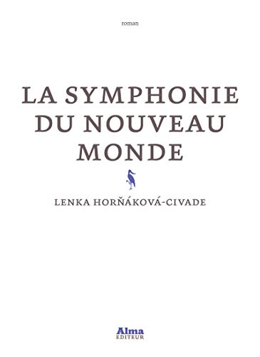 Imagen de archivo de La symphonie du Nouveau Monde a la venta por Ammareal