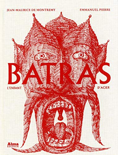 Stock image for Batras, l'enfant d'acier Montrmy, Jean-Maurice de et Pierre, Emmanuel for sale by BIBLIO-NET
