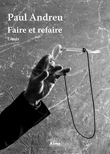 9782362795015: Faire et refaire: Essais