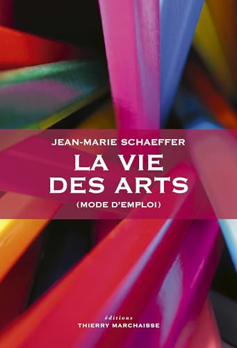 Stock image for La vie des arts (mode d'emploi) for sale by medimops