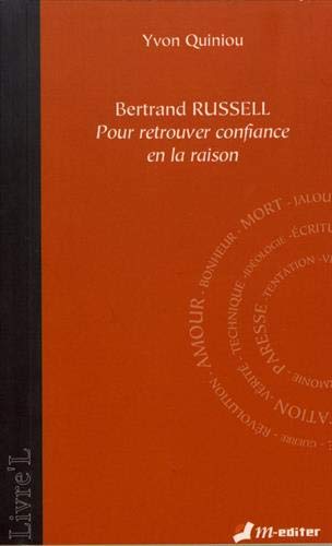 Stock image for Bertrand Russell: Pour retrouver confiance en la raison for sale by ECOSPHERE