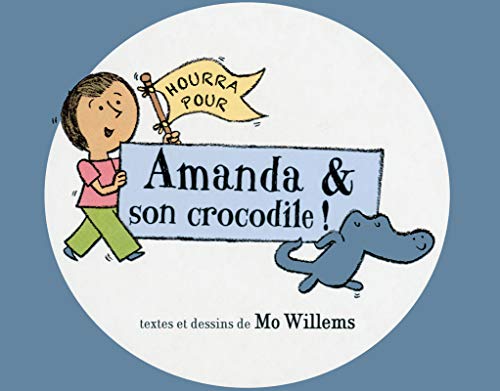 Stock image for Hourra pour Amanda & son crocodile ! for sale by Ammareal