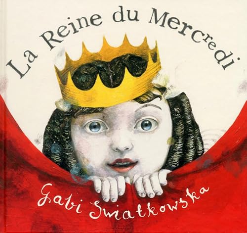 Stock image for La reine du mercredi for sale by Ammareal