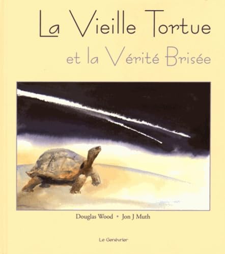 Stock image for La vieille tortue et la vrit brise for sale by Ammareal