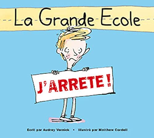 Stock image for La Grande Ecole J'arrte ! for sale by medimops