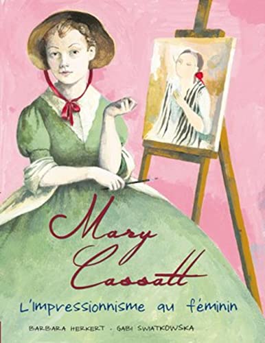 Beispielbild fr Mary Cassatt : L'impressionnisme Au Fminin zum Verkauf von RECYCLIVRE