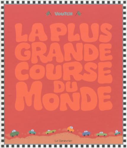 Beispielbild fr La plus grande course du monde zum Verkauf von Le Monde de Kamlia