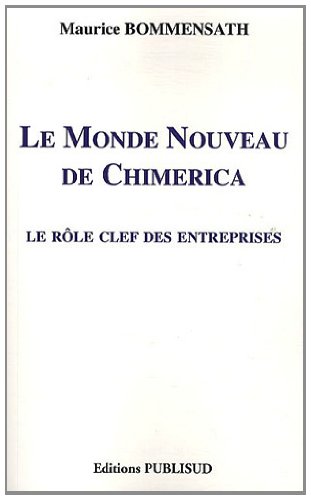 Beispielbild fr Le Monde Nouveau de Chimerica : Le rle clef des entreprises zum Verkauf von Ammareal