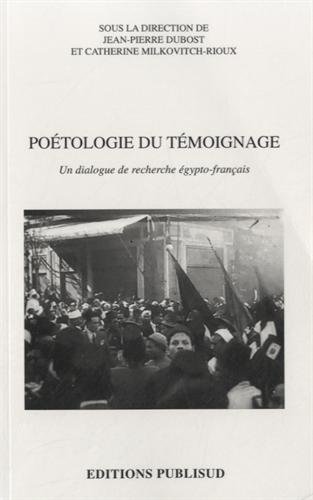 Stock image for POETOLOGIE DU TEMOIGNAGE. Un dialogue de recherche gypto-franais for sale by medimops