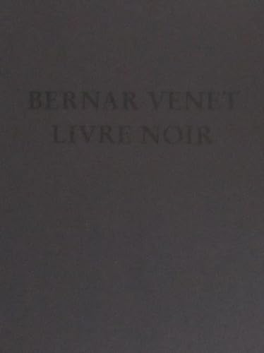 Bernard Venet - Livre noir (French Edition) (9782363060150) by Venet, B.