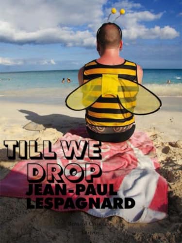 Stock image for Till we drop [Broch] Lespagnard, Jean-Paul for sale by BIBLIO-NET