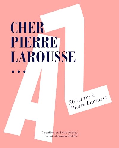 Stock image for Cher Pierre Larousse. : 26 Lettres  Pierre Larousse for sale by RECYCLIVRE