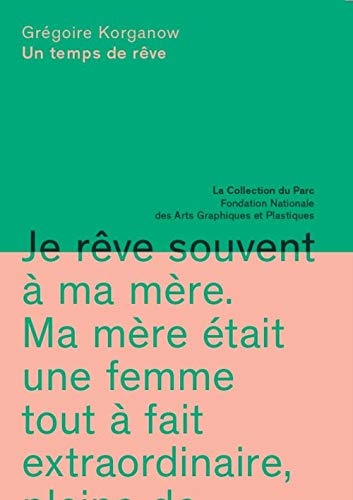 Stock image for Un temps de rêve [Paperback] Korganow, Gr goire and Maynier, Laurence for sale by LIVREAUTRESORSAS