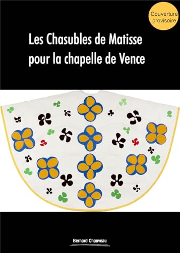 Beispielbild fr Les Chasubles de Matisse pour la Chapelle de Vence [Broch] Szymusiak, Dominique zum Verkauf von BIBLIO-NET