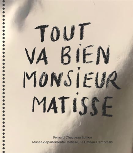 Beispielbild fr Tout va bien monsieur Matisse zum Verkauf von Midori Art Books