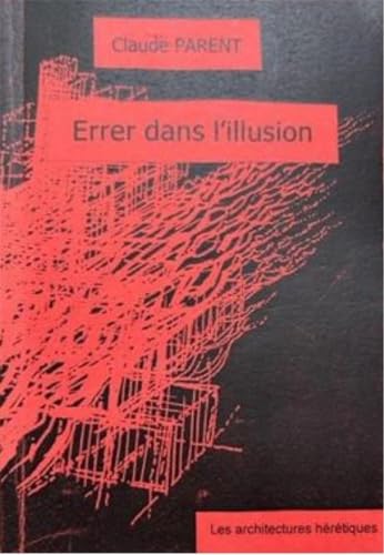 Beispielbild fr Errer dans l'illusion zum Verkauf von Librairie Le Lieu Bleu Paris