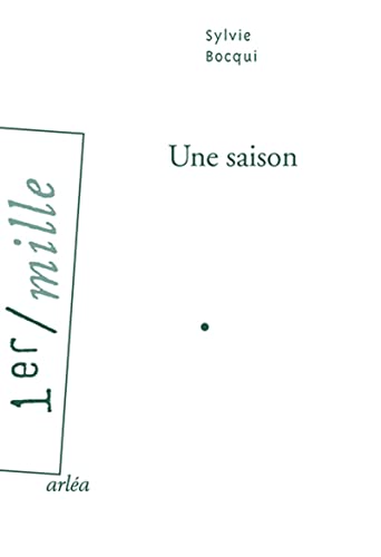 Beispielbild fr Une saison zum Verkauf von Librairie Th  la page