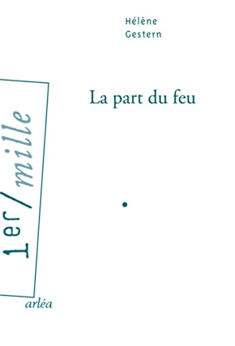 Stock image for La part du feu for sale by Ammareal